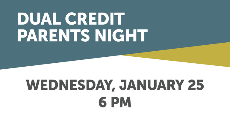 Dual Credit Parents Night January 25 at 6 pm