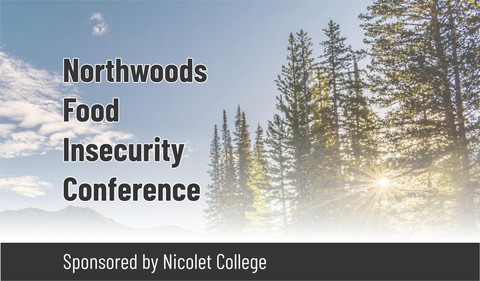 Northwoods Food Insecurity Conference